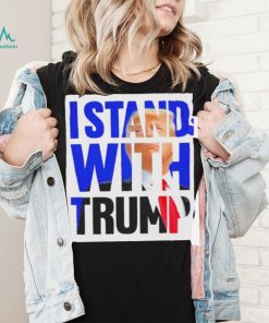 The Original I Stand With Trump Shirt