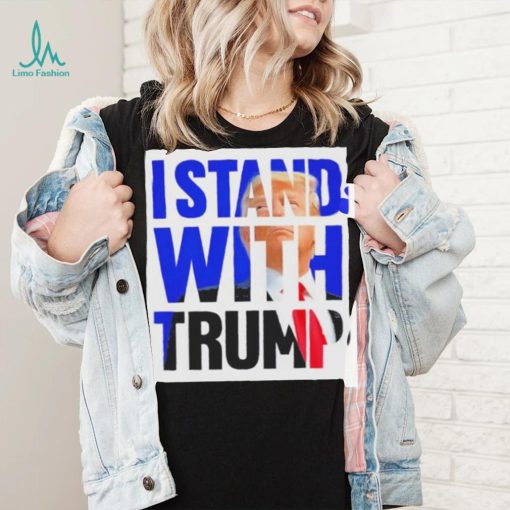 The Original I Stand With Trump Shirt