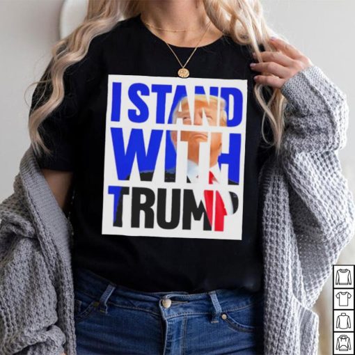 The Original I Stand With Trump Shirt