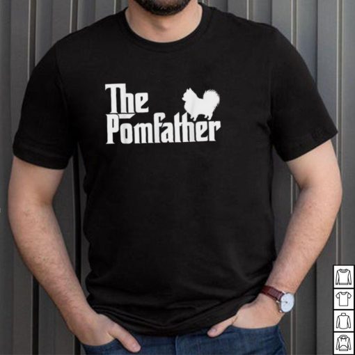 The Pomfather Pomeranian Owner Father’s Day Dog Lover Unisex T shirt