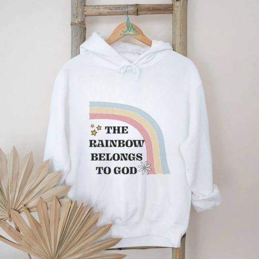 The Rainbow belongs to God logo shirt