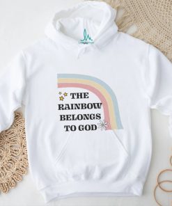 The Rainbow belongs to God logo shirt