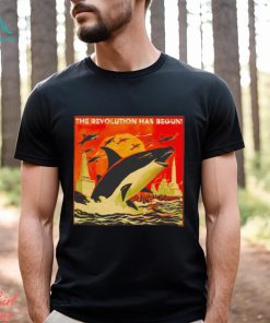 The Revolution Has Begun Orca shirt