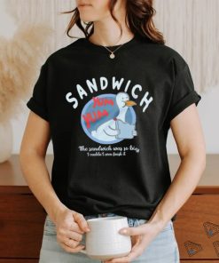 The Sandwich was so big I couldn’t even finish it logo shirt