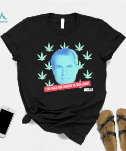 The War On Drugs Is Bullshit Shirt