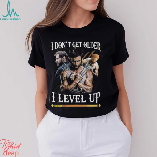 The Wolverine I Don’t Get Older I Level Up T Shirt