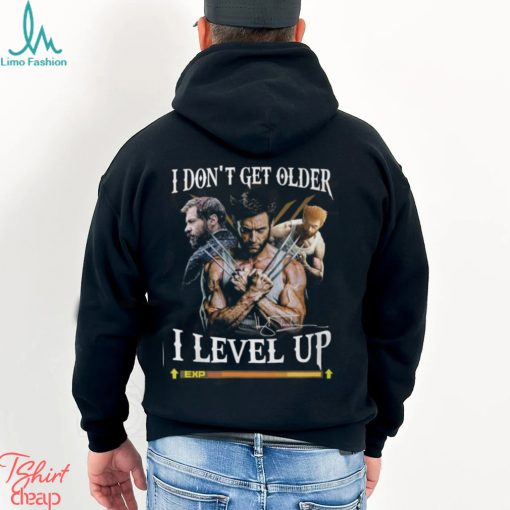 The Wolverine I Don’t Get Older I Level Up T Shirt