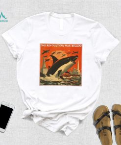 The revolution has begun orca art poster design T shirt
