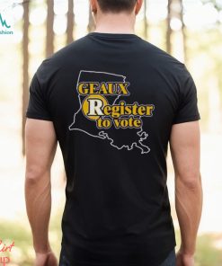 Thepersistence Geaux Register To Vote Shirt