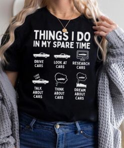 Things I Do In My Spare Time Car Enthusiast Funny Car Guy Short Sleeve T shirt