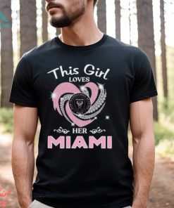 This Girl Love Her Inter Miami T Shirt