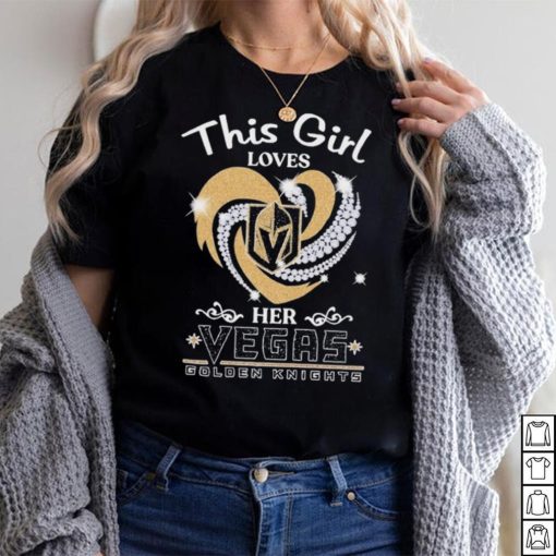 This Girl Love Her Vegas Golden Knights 2023 Shirt