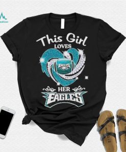 This Girl Loves Her Philadelphia Eagles Heart Diamond 2023 Shirt