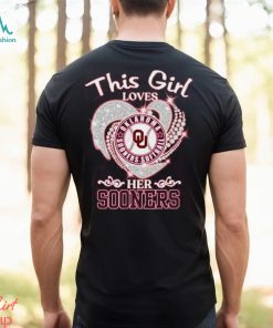 This Girl Loves Oklahoma Sooners Softball Her Sooners T Shirt