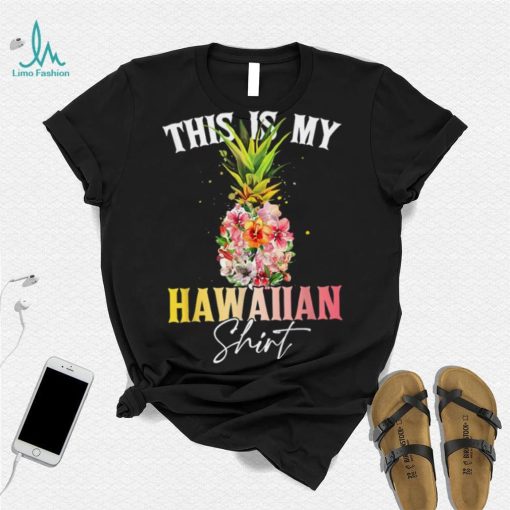 This Is My Hawaiian Shirt