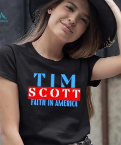 Tim Scott For President Faith In America Shirt