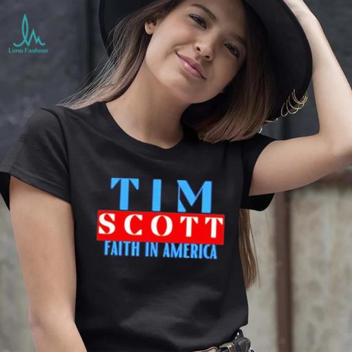 Tim Scott For President Faith In America Shirt