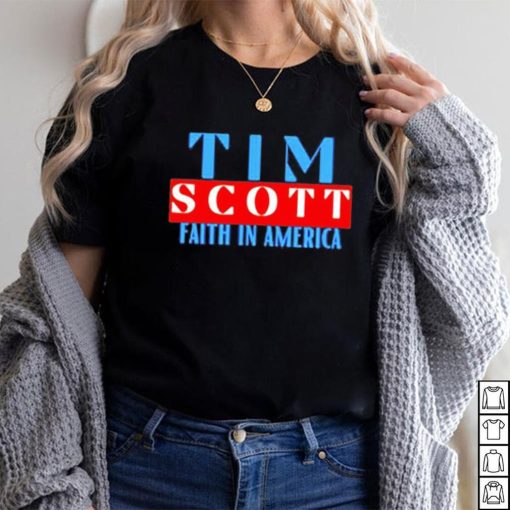 Tim Scott For President Faith In America Shirt