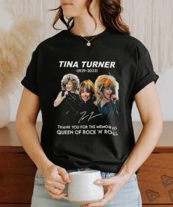 Tina turner 1939 2023 thank you for the memories queen of rock n’ roll signature Shirt