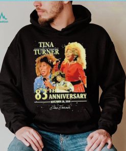 Tina turner 83th anniversary shirt