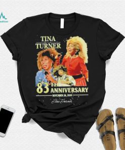 Tina turner 83th anniversary shirt