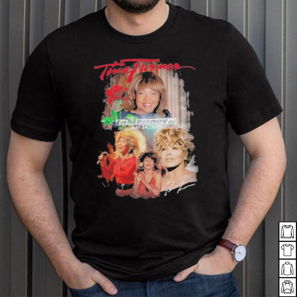 Tina turner in memory may 24 2023 shirt Tina turner in memory may 24 2023 shirt