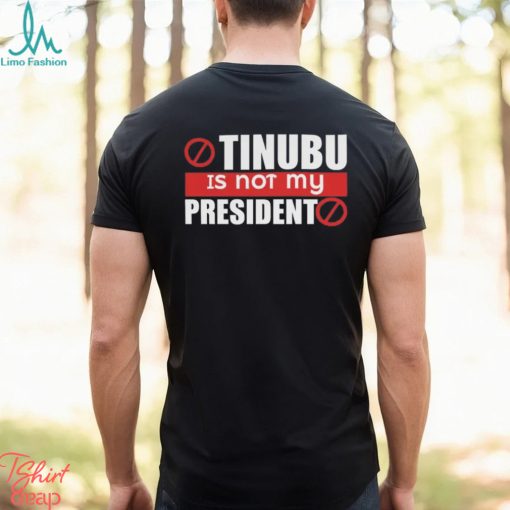 Tinubu Is Not My President Sweatshirt