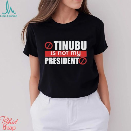 Tinubu Is Not My President Sweatshirt