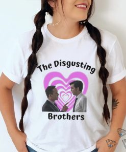 Tom And Cousin Greg The Disgusting Brothers Shirt