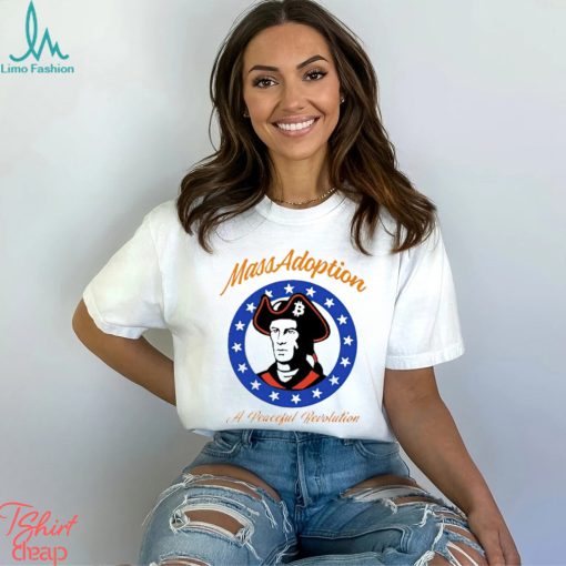 Top Massadoption a peaceful revolution shirt