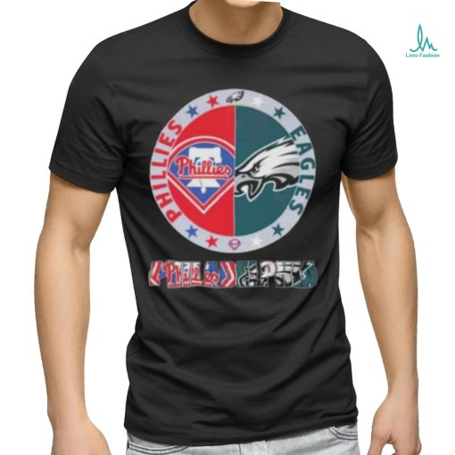 Top Philadelphia Sports Team Philadelphia Phillies And Philadelphia Eagles shirt