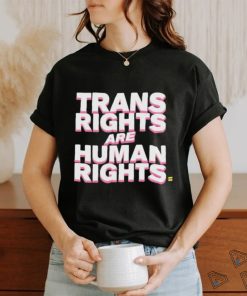 Trans Rights Are Human Rights T Shirt