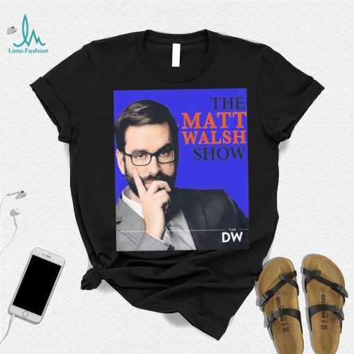 Trending Matt Walsh Commentator Shrit