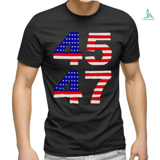 Trump 45 47 2024 president shirt