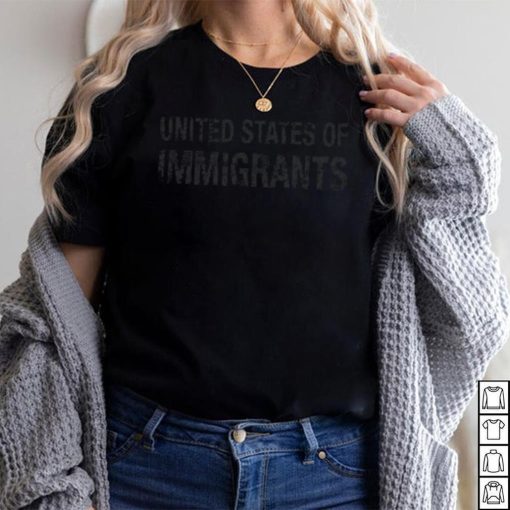 UNITED STATES OF IMMIGRANTS WOMEN’S TSHIRT