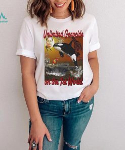Unlimited Genocide On The 1St World shirt