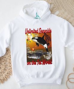 Unlimited Genocide On The 1st World T Shirt