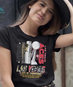 Vegas Golden Knights And Las Vegas Aces City Of Champions Stanley Cup WNBA Shirt