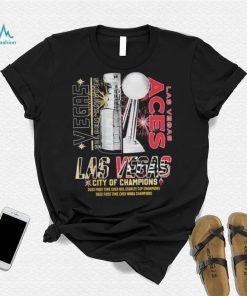 Vegas Golden Knights And Las Vegas Aces City Of Champions Stanley Cup WNBA Shirt