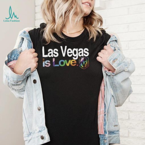 Vegas Golden Knights is love pride LGBT shirt