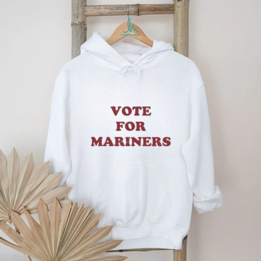 Vote For Mariners Shirt