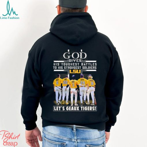 Vqtshirt – God gives his toughest battles to his strongest soldiers let’s Geaux Tigers shirt