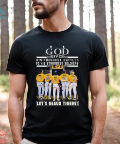 Vqtshirt – God gives his toughest battles to his strongest soldiers let’s Geaux Tigers shirt
