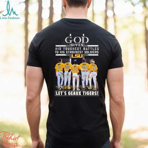 Vqtshirt – God gives his toughest battles to his strongest soldiers let’s Geaux Tigers shirt