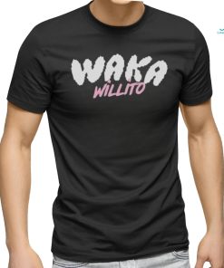 Waka Willito Shirt