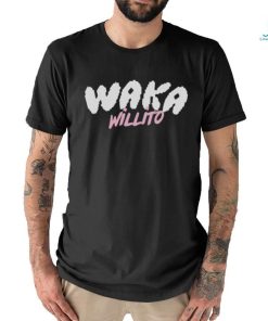 Waka Willito Shirt