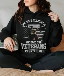 We Owe Illegals Nothing We Owe Our Veterans Everything’s Eagle USA Flag 2023 Shirt