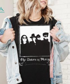When You Don’t See Me The Sisters Of Mercy Shirt