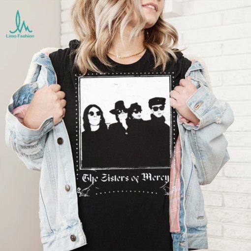 When You Don’t See Me The Sisters Of Mercy Shirt