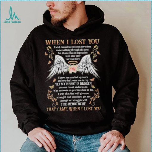 When i lost you that came when i lost you wing flower shirt